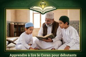 Apprendre à lire le Coran pour débutants