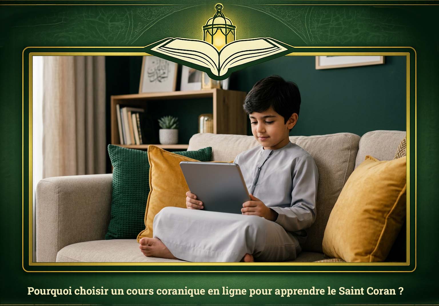 Pourquoi choisir un cours coranique en ligne pour apprendre le Saint Coran