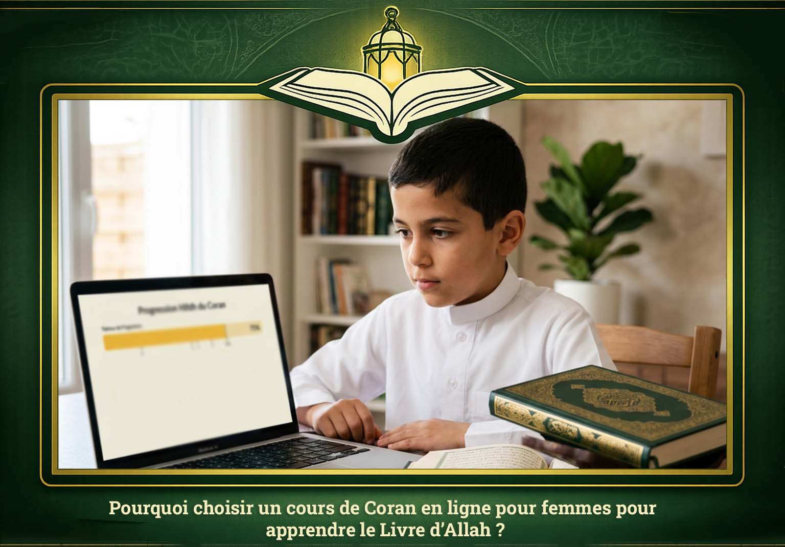 Pourquoi choisir un cours de Coran en ligne pour femmes pour apprendre le Livre d’Allah _