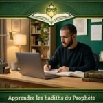 Apprendre les hadiths du Prophète
